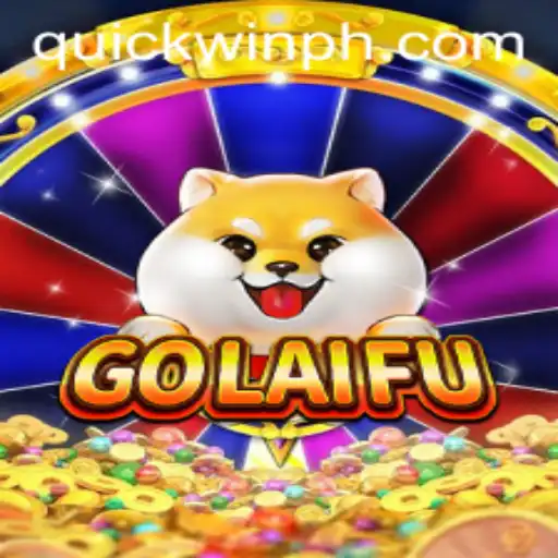 Exploring the Thrilling World of GoLaiFu: QuickWin Strategies Unveiled