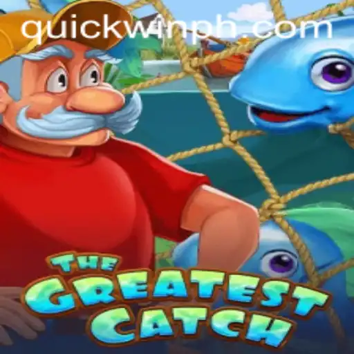 Discover 'TheGreatestCatch': An Exciting New Game with QuickWin Strategies
